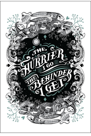 'The Hurrier I Go' Tea Towel